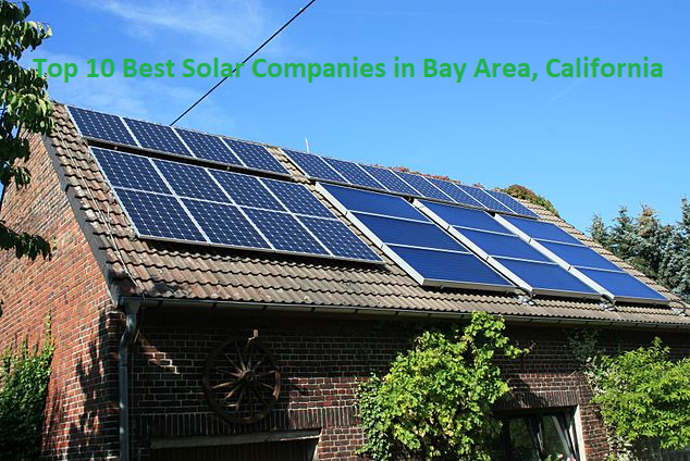 Top 10 Best Solar Companies in Bay Area, California (CA) in 2023